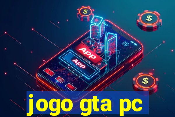 jogo gta pc