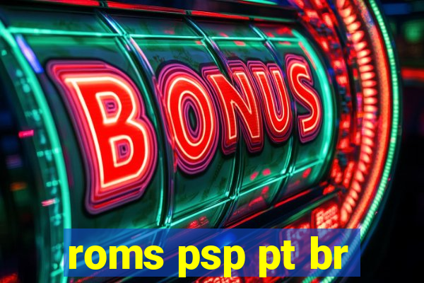 roms psp pt br