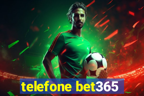 telefone bet365