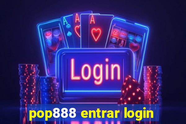 pop888 entrar login