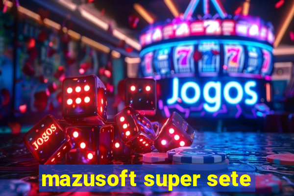 mazusoft super sete