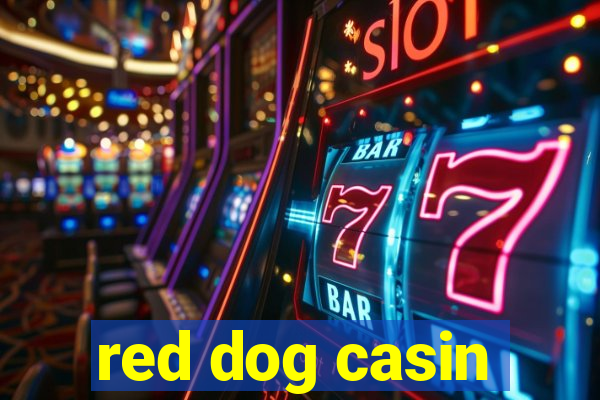 red dog casin