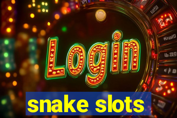 snake slots