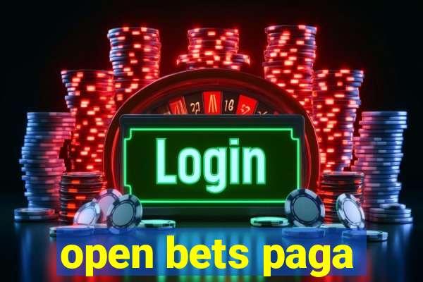 open bets paga