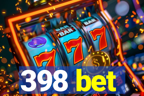 398 bet