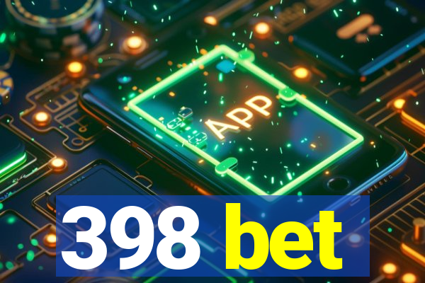 398 bet