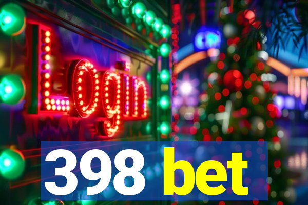 398 bet