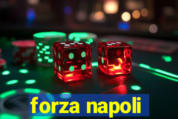 forza napoli