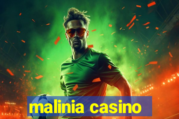 malinia casino