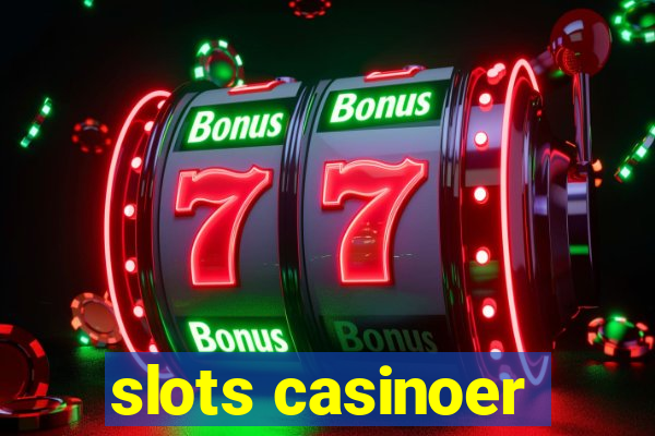 slots casinoer