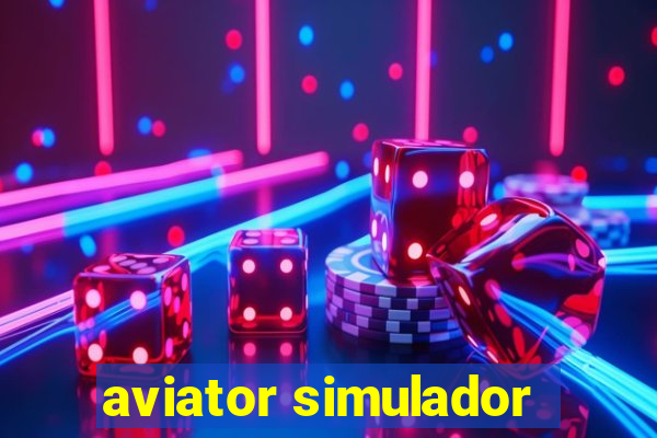 aviator simulador