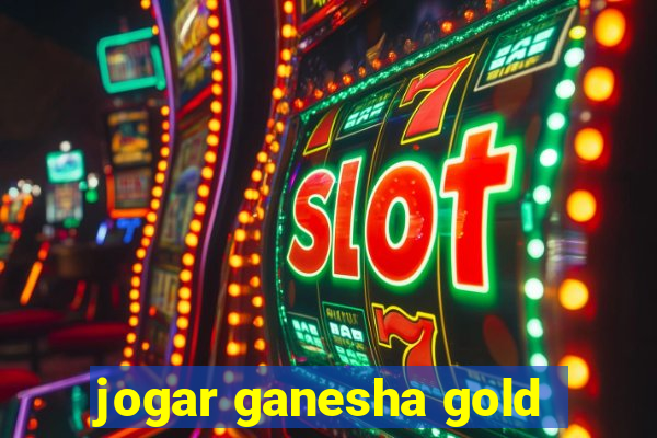 jogar ganesha gold