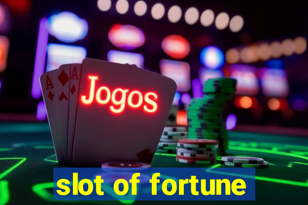 slot of fortune