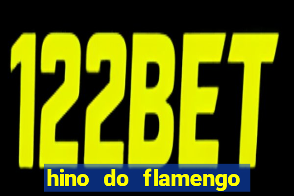 hino do flamengo para toque de celular