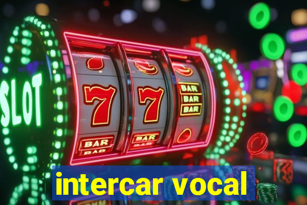 intercar vocal