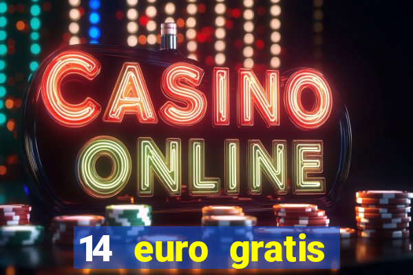 14 euro gratis casino bonus