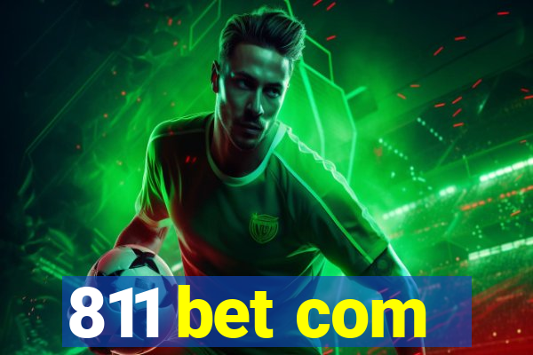 811 bet com