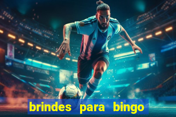 brindes para bingo de empresa