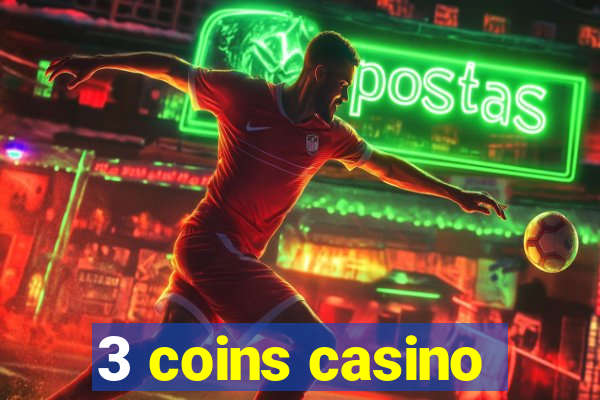 3 coins casino