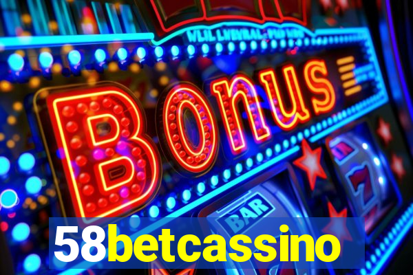 58betcassino