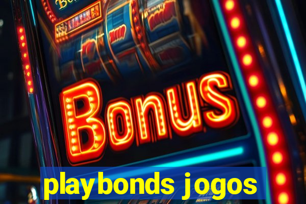 playbonds jogos