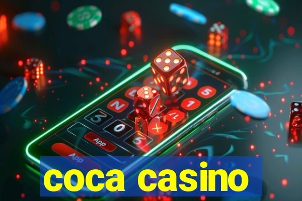 coca casino