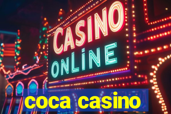 coca casino