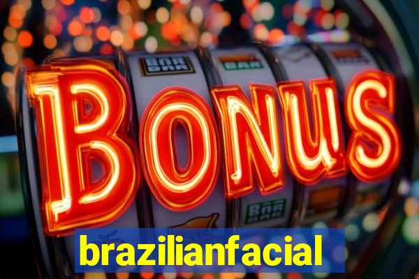 brazilianfacial