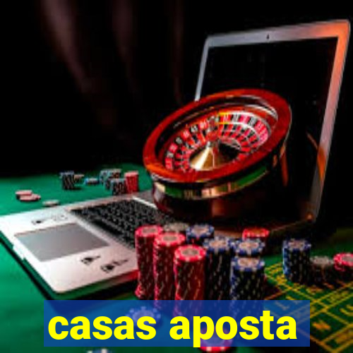 casas aposta