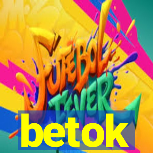 betok