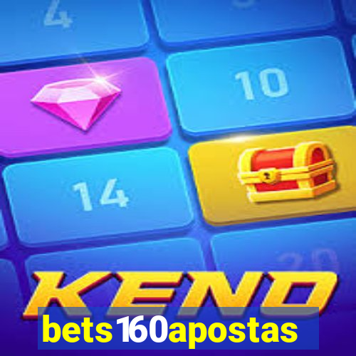 bets160apostas