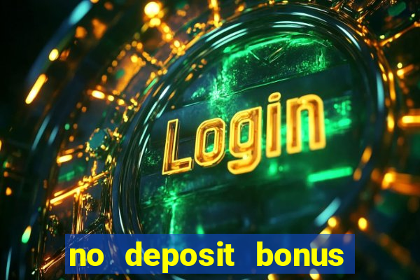 no deposit bonus casino new