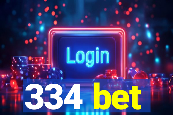 334 bet