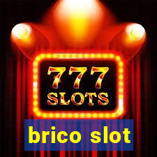 brico slot