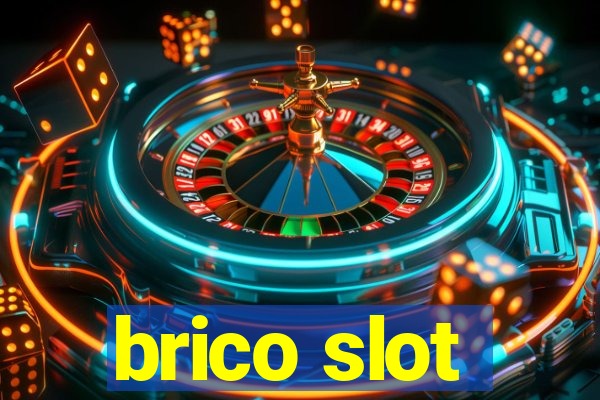 brico slot