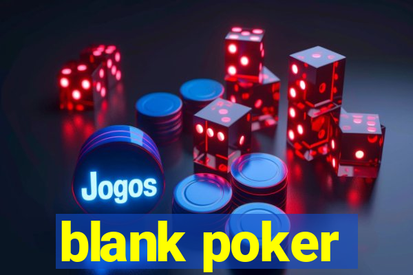 blank poker