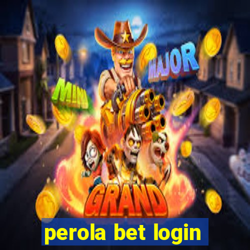 perola bet login