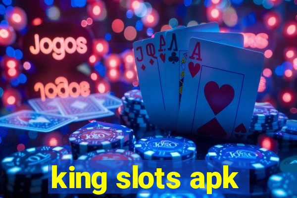 king slots apk