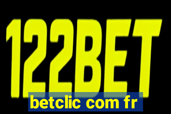 betclic com fr