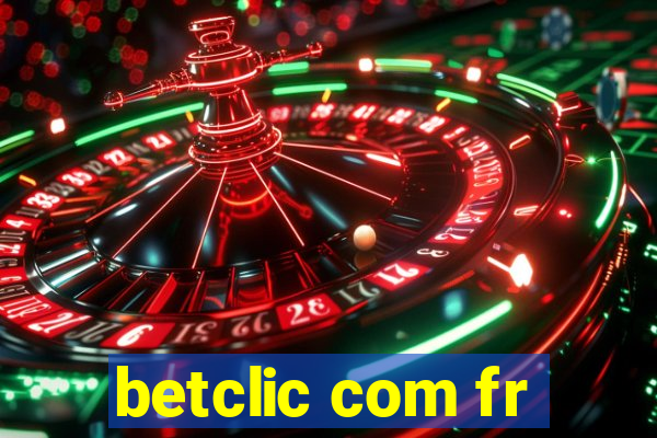 betclic com fr