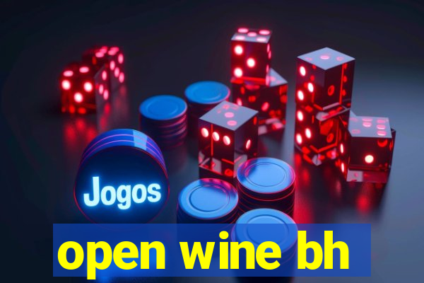 open wine bh