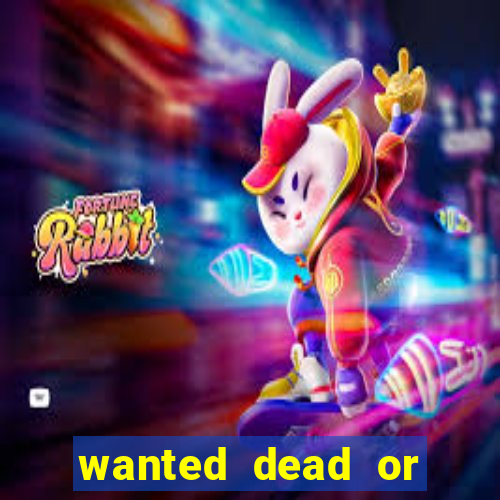 wanted dead or alive slot