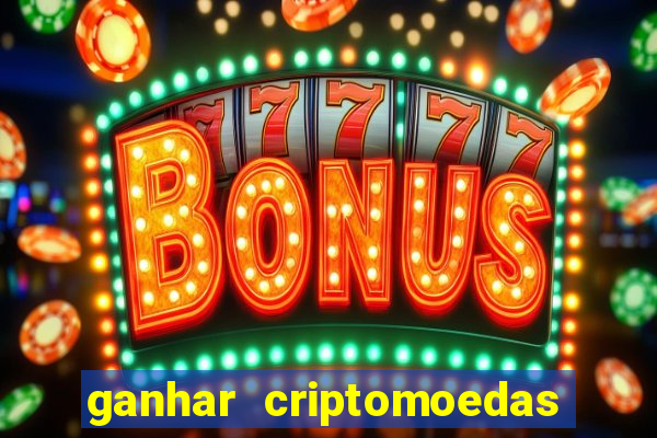 ganhar criptomoedas jogando no celular