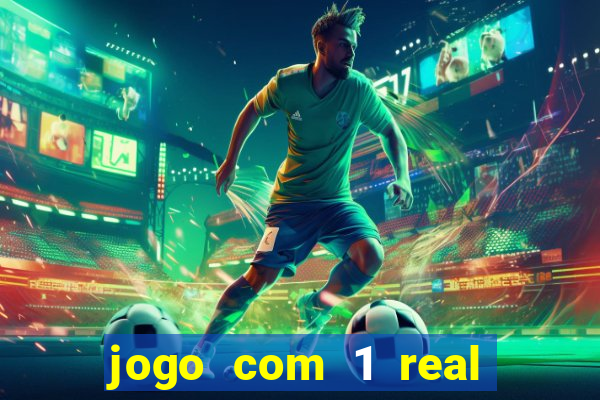 jogo com 1 real de deposito