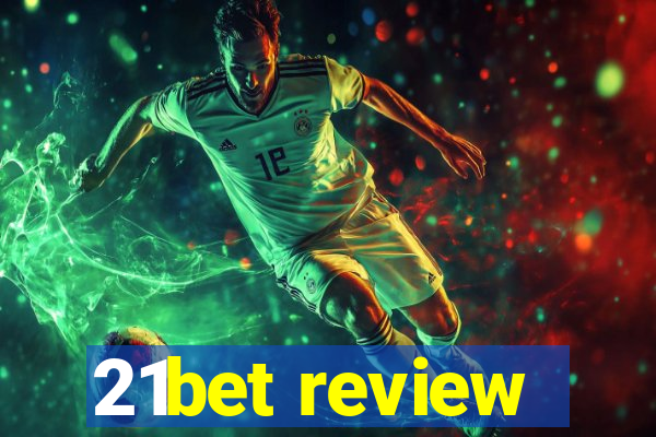 21bet review