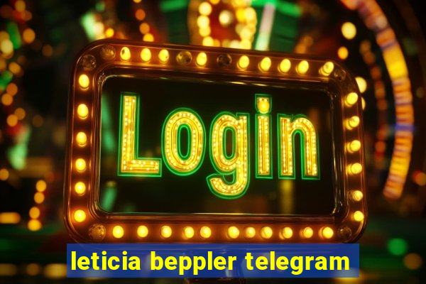 leticia beppler telegram