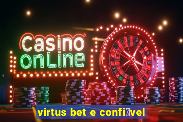 virtus bet e confi谩vel