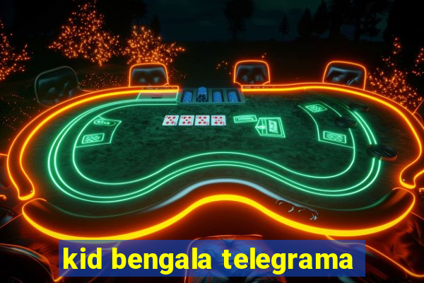 kid bengala telegrama