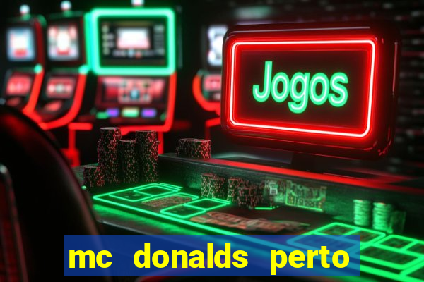 mc donalds perto de mim