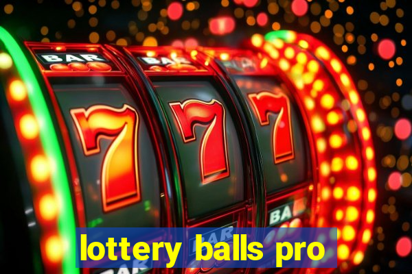 lottery balls pro